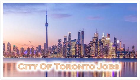 jobs at city of toronto|city of toronto job opportunities.